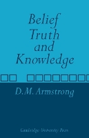 Book Cover for Belief, Truth and Knowledge by D. M. Armstrong