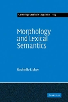 Book Cover for Morphology and Lexical Semantics by Rochelle University of New Hampshire Lieber