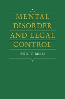 Book Cover for Mental Disorder and Legal Control by Philip Bean