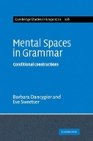 Book Cover for Mental Spaces in Grammar by Barbara University of British Columbia, Vancouver Dancygier, Eve University of California, Berkeley Sweetser