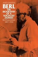 Book Cover for Berl: The Biography of a Socialist Zionist by Anita Shapira