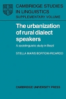 Book Cover for The Urbanization of Rural Dialect Speakers by Stella Maris BortoniRicardo