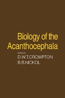 Book Cover for Biology of the Acanthocephala by D. W. T. Crompton