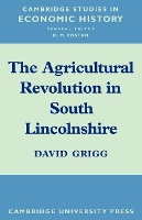 Book Cover for The Agricultural Revolution in South Lincolnshire by David Grigg