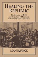 Book Cover for Healing the Republic by Joan Burbick