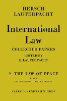 Book Cover for International Law: Volume 2, The Law of Peace, Part 1, International Law in General by E. Lauterpacht