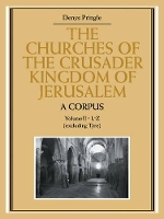 Book Cover for The Churches of the Crusader Kingdom of Jerusalem: A Corpus: Volume 2, L-Z (excluding Tyre) by Denys Pringle