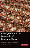 Book Cover for China, India and the International Economic Order by Muthucumaraswamy (National University of Singapore) Sornarajah