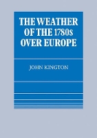 Book Cover for The Weather of the 1780s Over Europe by John Kington