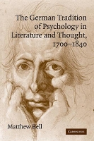 Book Cover for The German Tradition of Psychology in Literature and Thought, 1700–1840 by Matthew Kings College London Bell