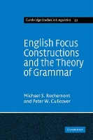 Book Cover for English Focus Constructions and the Theory of Grammar by Michael Shaun Rochemont, Peter William Culicover