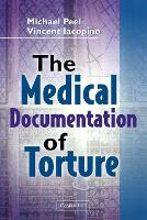 Book Cover for The Medical Documentation of Torture by Michael Peel