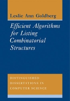 Book Cover for Efficient Algorithms for Listing Combinatorial Structures by Leslie Ann Sandia National Laboratories, Peru Goldberg