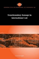 Book Cover for Transboundary Damage in International Law by Hanqin Ministry of Foreign Affairs, Beijing, Peoples Republic of China Xue