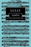 Book Cover for Lully Studies by John Hajdu (University of Wisconsin, Whitewater) Heyer