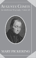 Book Cover for Auguste Comte: Volume 3 by Mary San José State University, California Pickering
