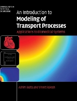 Book Cover for An Introduction to Modeling of Transport Processes by Ashim (Cornell University, New York) Datta, Vineet (Cornell University, New York) Rakesh