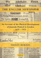 Book Cover for The English Newspaper, 1622–1932 by Stanley Morison