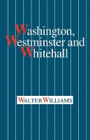 Book Cover for Washington, Westminster and Whitehall by Walter Williams