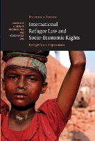 Book Cover for International Refugee Law and Socio-Economic Rights by Michelle University of Melbourne Foster