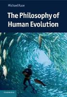 Book Cover for The Philosophy of Human Evolution by Michael Florida State University Ruse