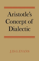 Book Cover for Aristotle's Concept of Dialectic by John David Gemmill Evans