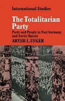 Book Cover for The Totalitarian Party by Aryeh L Unger