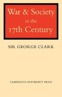 Book Cover for War and Society in the Seventeenth Century by George Clark