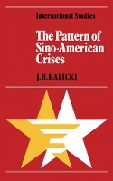 Book Cover for The Pattern of Sino-American Crises by JH Kalicki