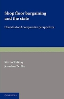 Book Cover for Shop Floor Bargaining and the State by Steven Tolliday