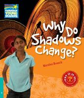 Book Cover for Why Do Shadows Change? Level 5 Factbook by Nicolas Brasch