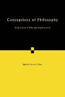 Book Cover for Conceptions of Philosophy by Anthony OHear