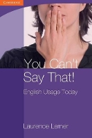 Book Cover for You Can't Say That! English Usage Today by Laurence Lerner