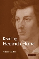Book Cover for Reading Heinrich Heine by Anthony University of Oxford Phelan