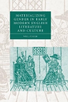 Book Cover for Materializing Gender in Early Modern English Literature and Culture by Will Lehman College, City University of New York Fisher