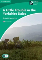 Book Cover for A Little Trouble in the Yorkshire Dales Level 3 Lower-intermediate American English by Richard MacAndrew