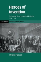 Book Cover for Heroes of Invention by Christine University of Bristol MacLeod