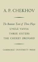 Book Cover for The Russian Text of Three Plays Uncle Vanya Three Sisters The Cherry Orchard by A P Chekhov