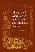 Book Cover for Illuminated Manuscripts in Classical and Mediaeval Times by J.Henry Middleton