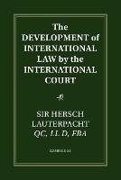 Book Cover for The Development of International Law by the International Court by Hersch Lauterpacht