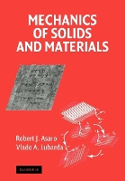 Book Cover for Mechanics of Solids and Materials by Robert  (University of California, San Diego) Asaro, Vlado (University of California, San Diego) Lubarda