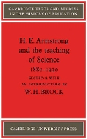 Book Cover for H. E. Armstrong and the Teaching of Science 1880–1930 by W. H. Brock
