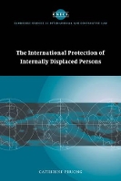 Book Cover for The International Protection of Internally Displaced Persons by Catherine University of Newcastle upon Tyne Phuong