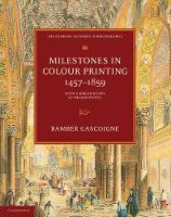 Book Cover for Milestones in Colour Printing 1457–1859 by Bamber Gascoigne