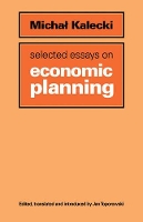 Book Cover for Selected Essays on Economic Planning by Michal Kalecki