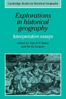 Book Cover for Explorations in Historical Geography by Alan R. H. Baker