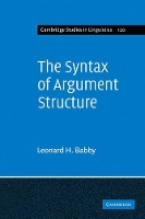 Book Cover for The Syntax of Argument Structure by Leonard H Princeton University, New Jersey Babby