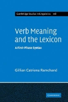 Book Cover for Verb Meaning and the Lexicon by Gillian Catriona Universitetet i Tromsø, Norway Ramchand