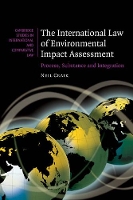 Book Cover for The International Law of Environmental Impact Assessment by Neil University of New Brunswick Craik