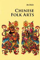 Book Cover for Chinese Folk Arts by Zhilin Jin